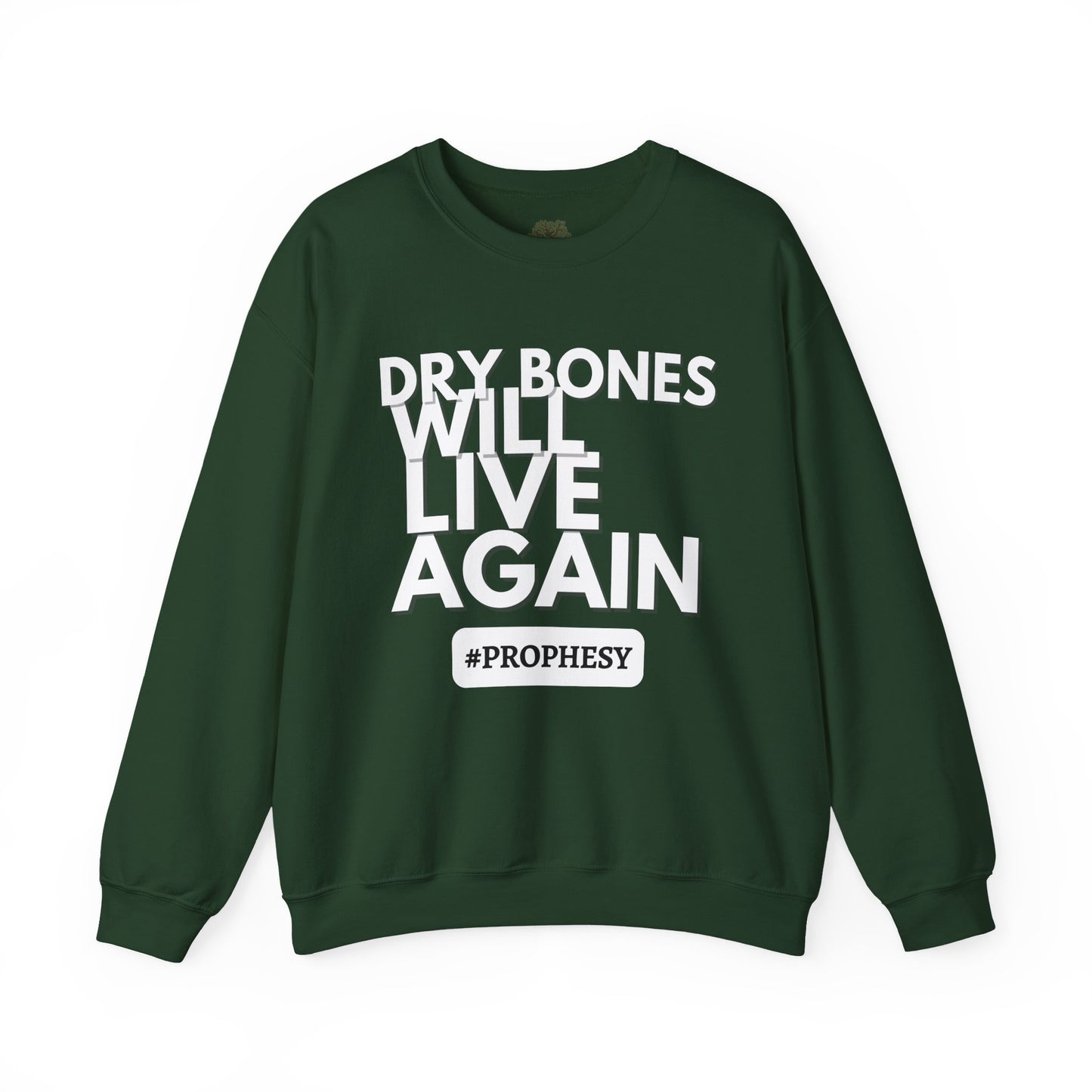 “Dry Bones Will Live Again” Crewneck Sweatshirt (Ezekiel 37:5 Inspired)