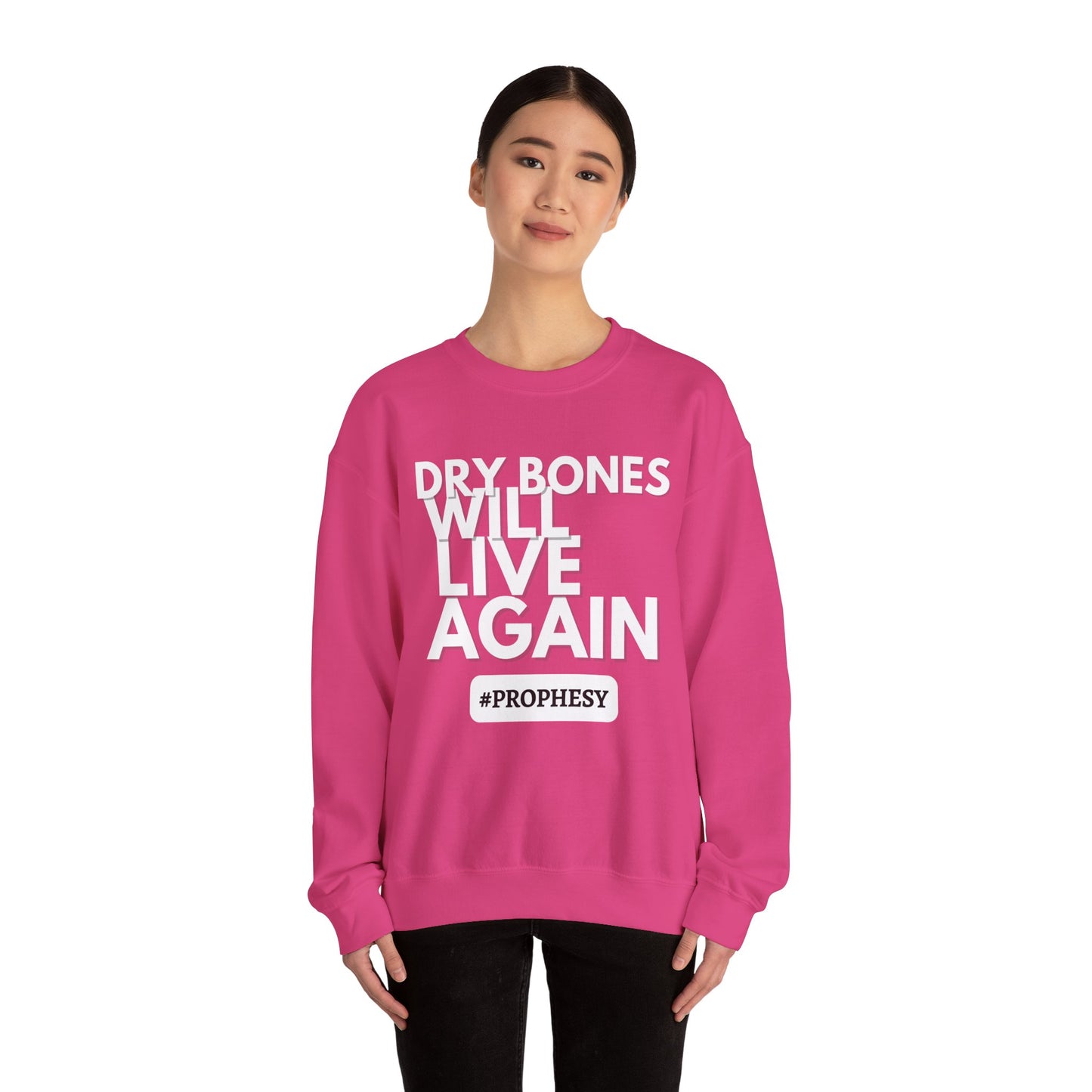 “Dry Bones Will Live Again” Crewneck Sweatshirt (Ezekiel 37:5 Inspired)