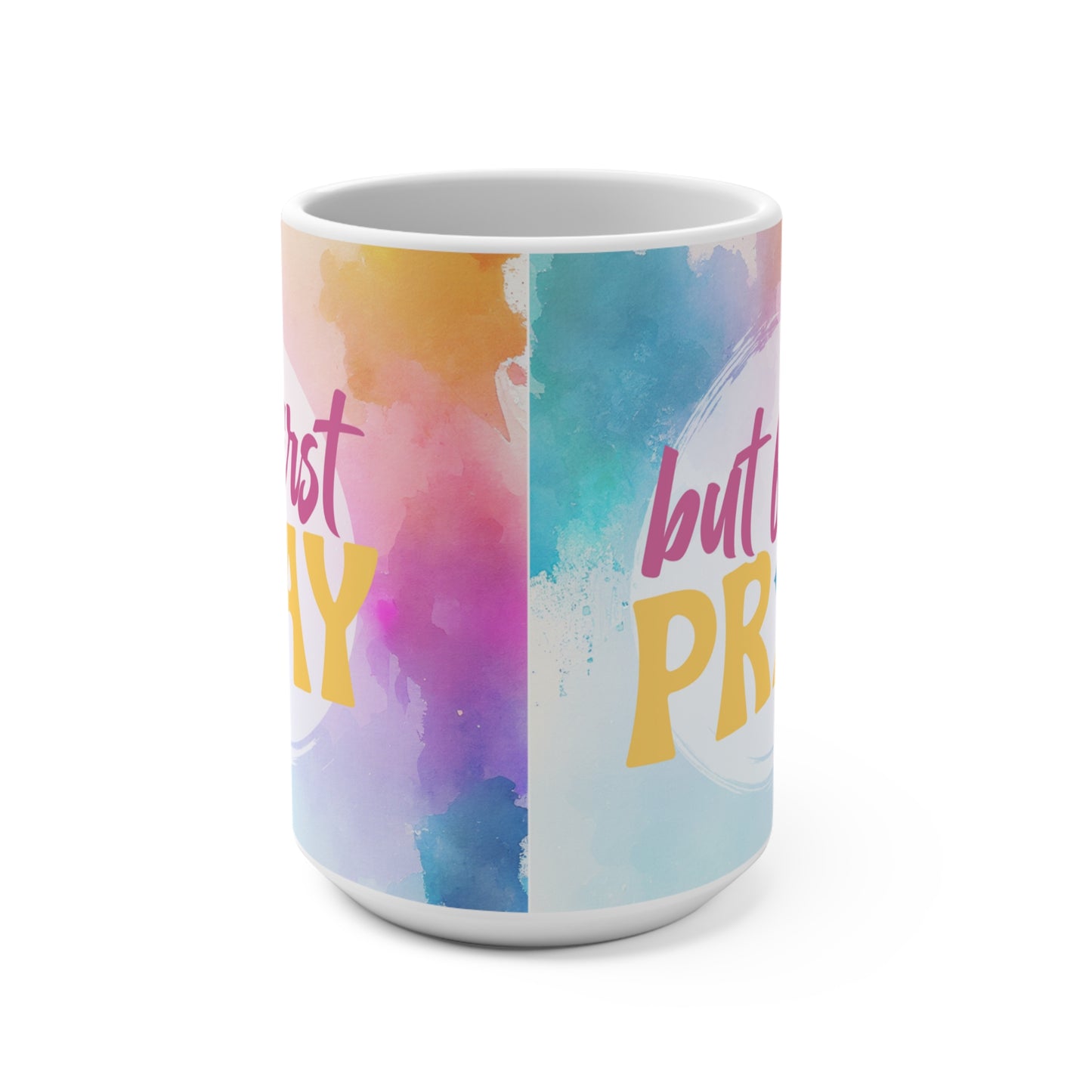 But First Pray Coffee Mug