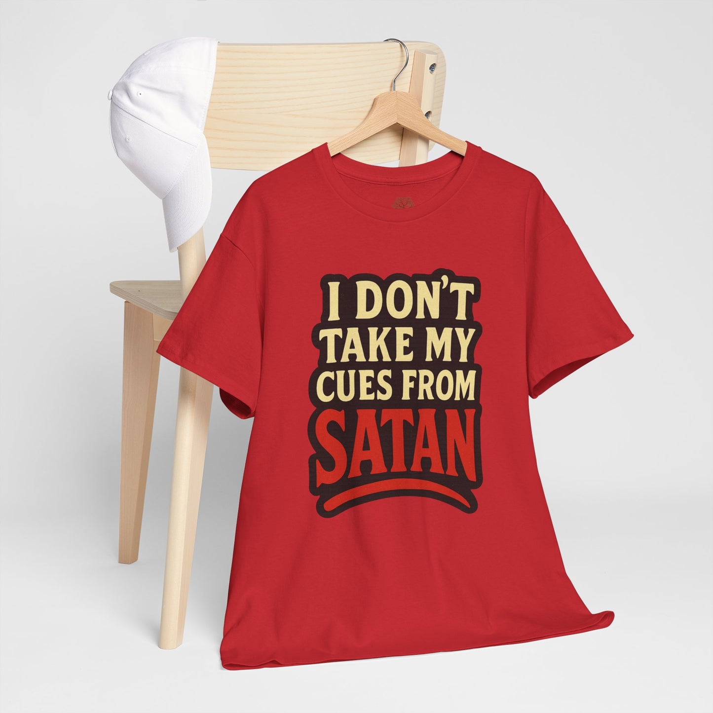 I DON'T Take My Cues From satan Unisex Heavy Cotton Tee