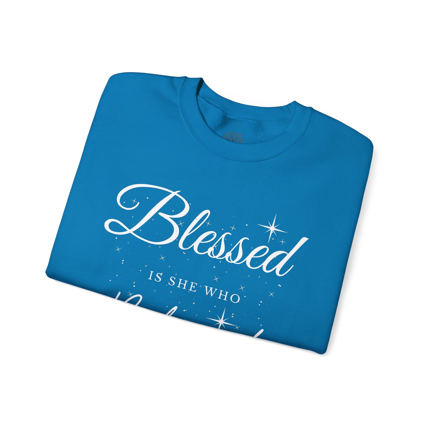 Blessed Is She Who Believes Crewneck Sweatshirt