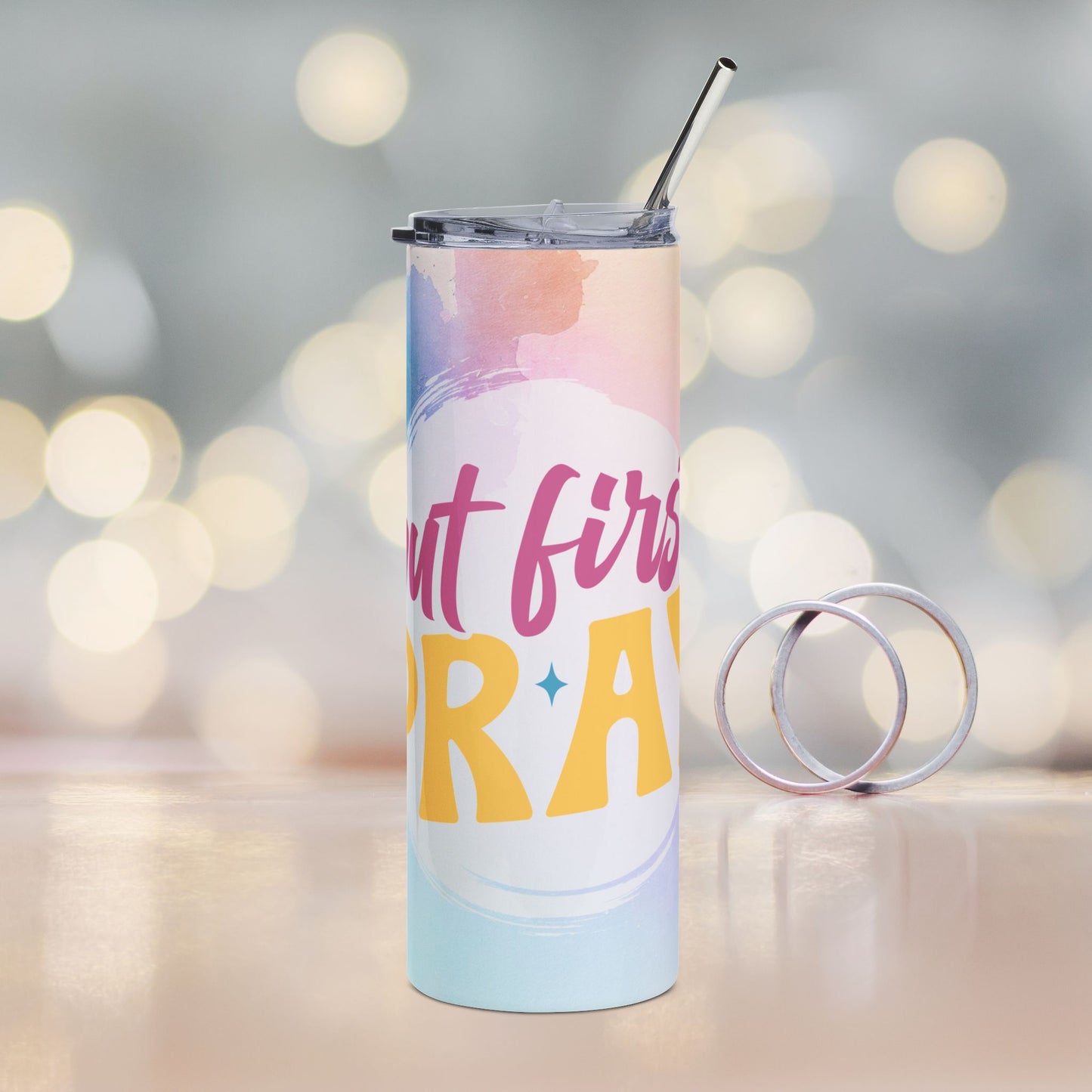 But First Pray Skinny Tumbler