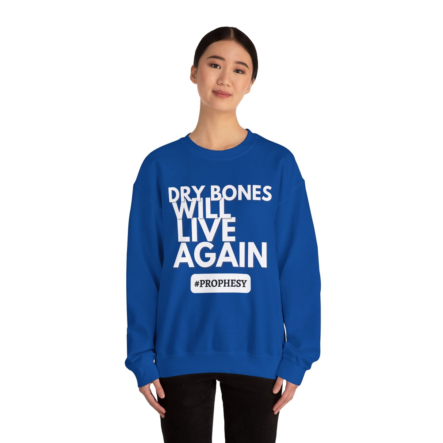 “Dry Bones Will Live Again” Crewneck Sweatshirt (Ezekiel 37:5 Inspired)
