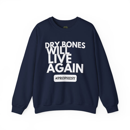 Dry Bones Will Live Again Unisex Crewneck Sweatshirt