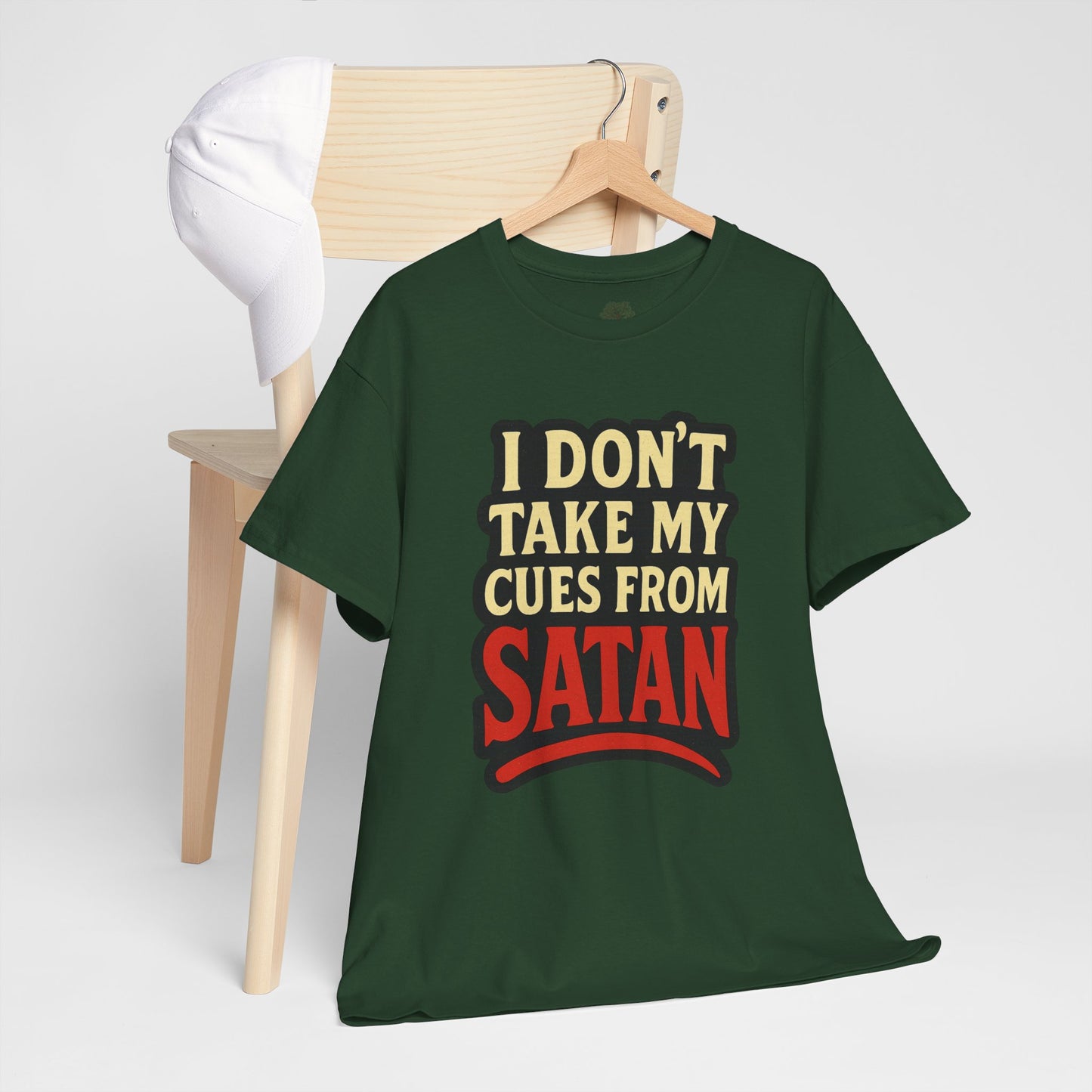 I DON'T Take My Cues From satan Unisex Heavy Cotton Tee