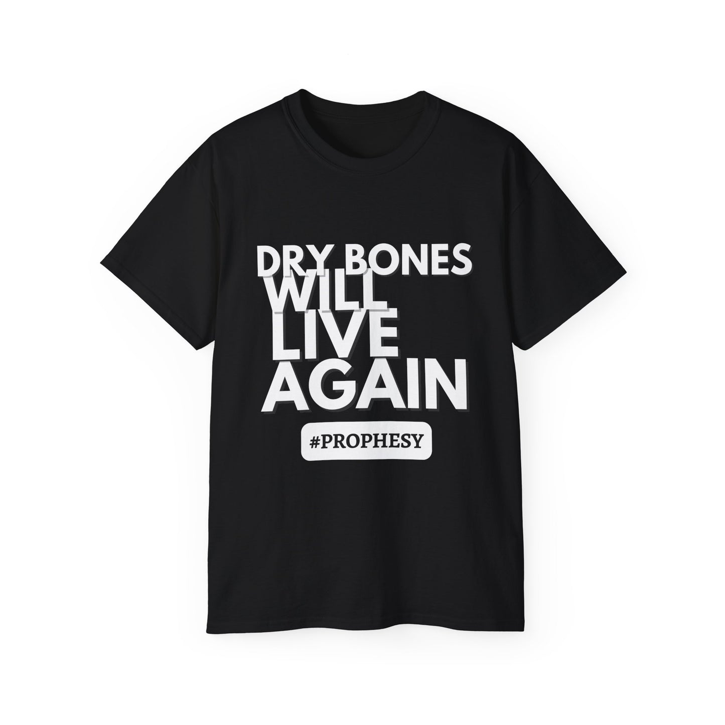 Dry Bones Will Live Again Unisex Ultra Cotton Tee