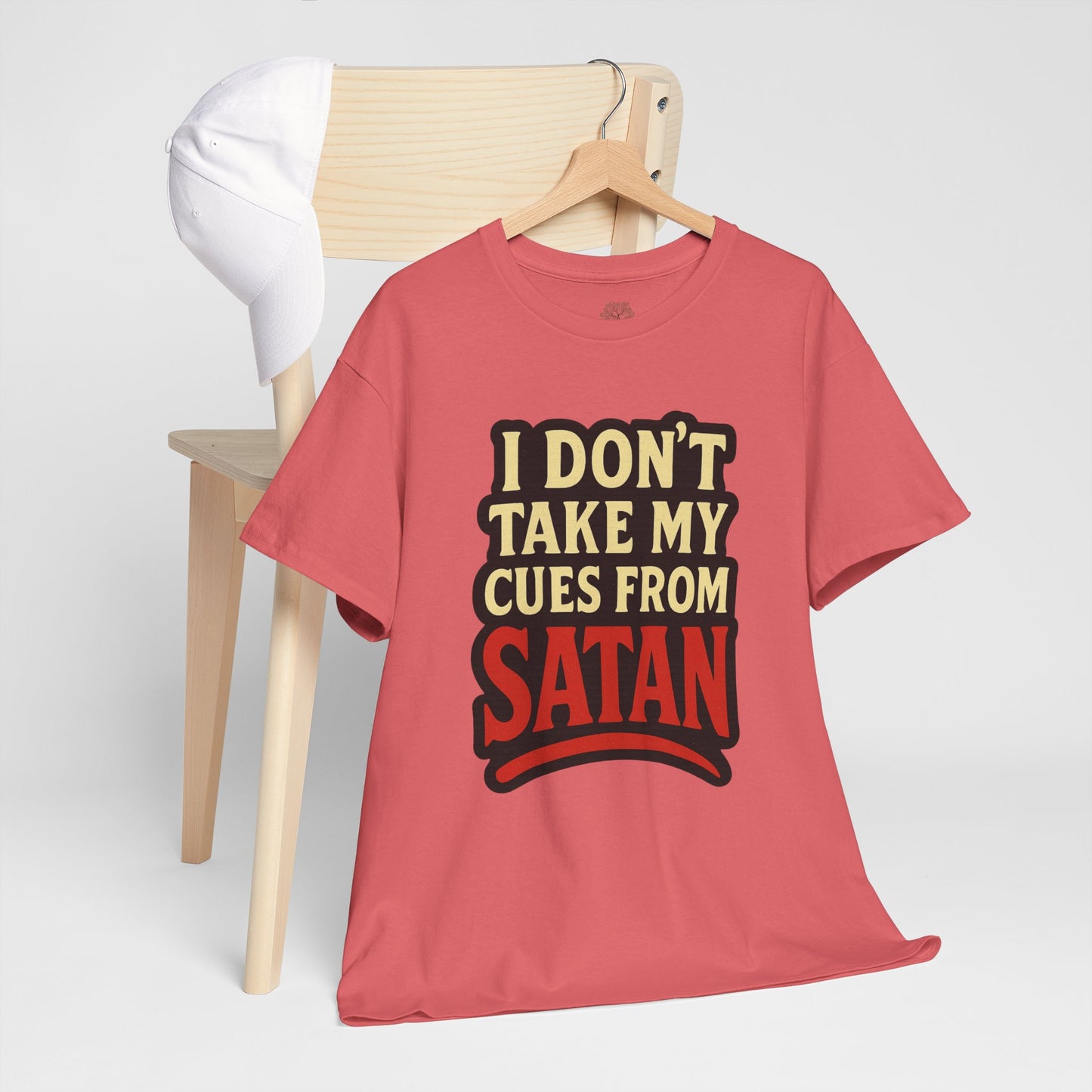 I DON'T Take My Cues From satan Unisex Heavy Cotton Tee