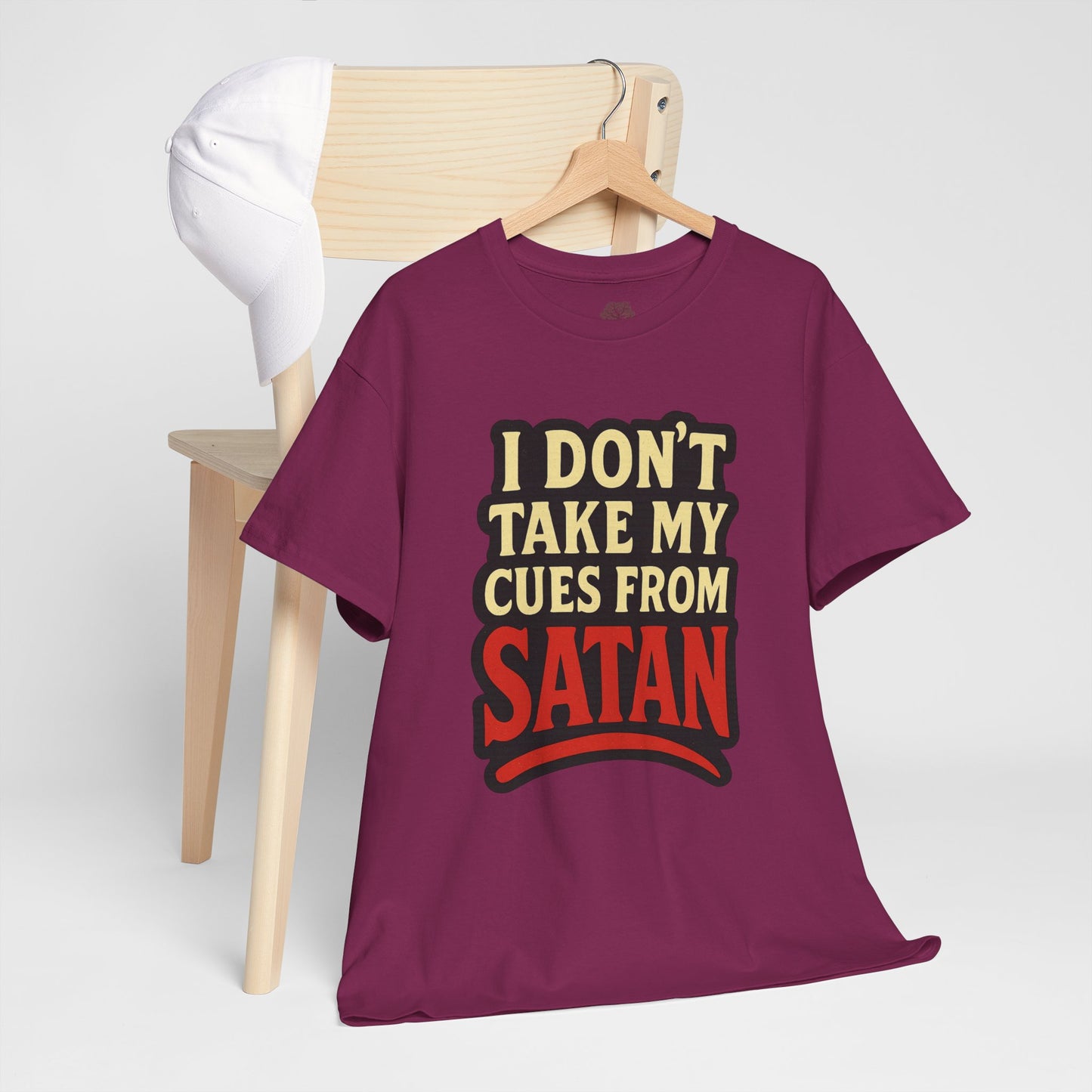 I DON'T Take My Cues From satan Unisex Heavy Cotton Tee