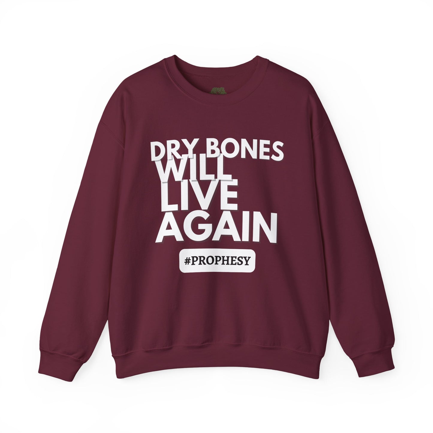 “Dry Bones Will Live Again” Crewneck Sweatshirt (Ezekiel 37:5 Inspired)