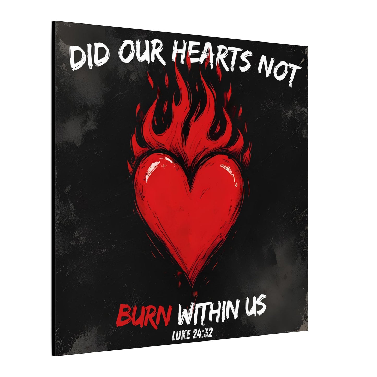 Did Our Hearts Not Burn Within Us Canvas Art